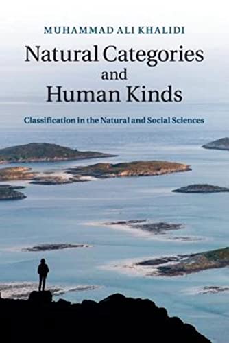 Natural Categories and Human Kinds: Classification in the Natural and Social Sciences von Cambridge University Press